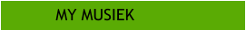 MY MUSIEK
